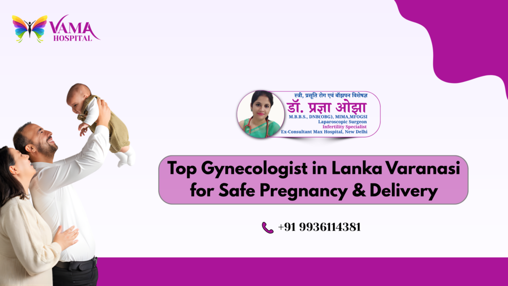 Top Gynecologist in Lanka Varanasi
